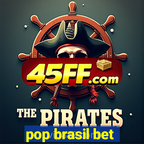 pop brasil bet